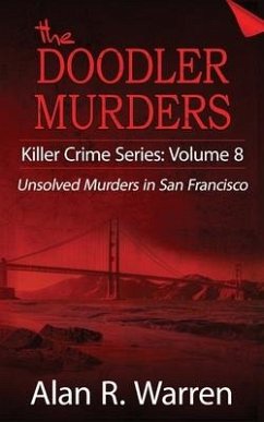 Doodler Murders: Unsolved Murders in San Francisco - Warren, Alan R.
