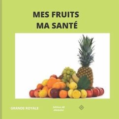 Mes Fruits Ma Santé - Royale, La Grande