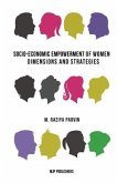 Socio-Economic Empowerment of Women: Dimensions and Strategies