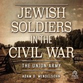 Jewish Soldiers in the Civil War: The Union Army