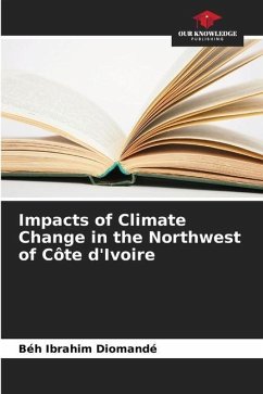 Impacts of Climate Change in the Northwest of Côte d'Ivoire - Diomandé, Béh Ibrahim