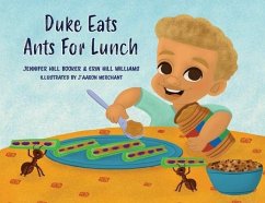 Duke Eats Ants For Lunch - Hill Booker, Jennifer; Hill Williams, Erin