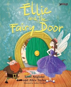 Ellie and The Fairy Door - Angland, Lena; Taylor, Alice