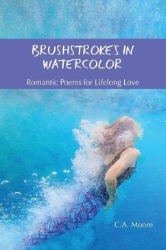 Brushstrokes in Watercolor - Moore, C A