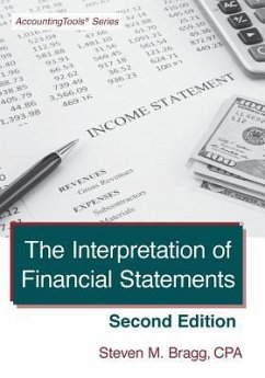 The Interpretation of Financial Statements: Second Edition - Bragg, Steven M.