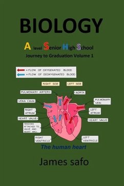 BIOLOGY; Journey to Graduation Volume 1: A Level/ SHS - Safo, James