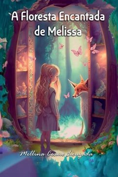 A Floresta Encantada de Melissa - Cosmo Louzada, Mellina