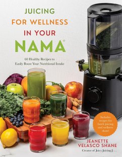 Juicing for Wellness in Your Nama - Shane, Jeanette Velasco