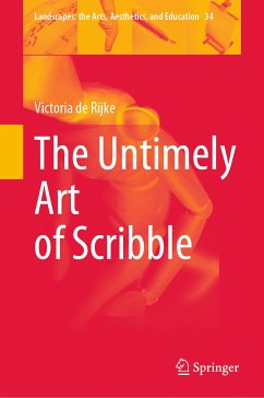 The Untimely Art of Scribble (eBook, PDF) - de Rijke, Victoria