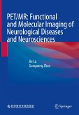 PET/MR: Functional and Molecular Imaging of Neurological Diseases and Neurosciences (eBook, PDF)