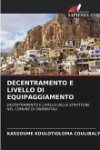 DECENTRAMENTO E LIVELLO DI EQUIPAGGIAMENTO