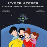 Cyber Keeper: A Journey Around the Cyber Galaxy