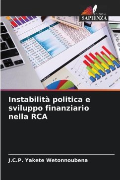 Instabilità politica e sviluppo finanziario nella RCA - Yakete Wetonnoubena, J.C.P.