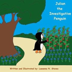 Julian the Investigative Penguin - Staves, Lawanna Naomi