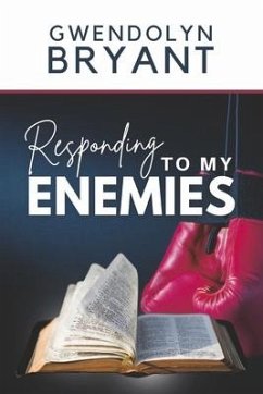 Responding to My Enemies - Bryant, Gwendolyn