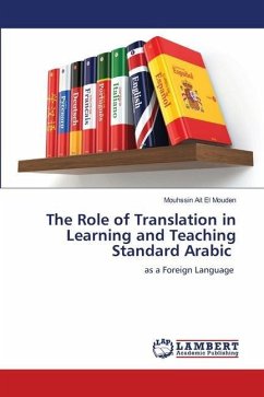 The Role of Translation in Learning and Teaching Standard Arabic