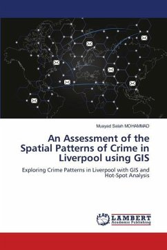 An Assessment of the Spatial Patterns of Crime in Liverpool using GIS - MOHAMMAD, Muayad Salah