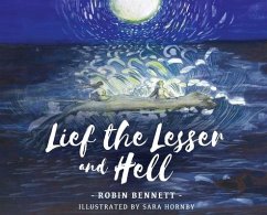 Lief the Lesser and Hell - Bennett, Robin