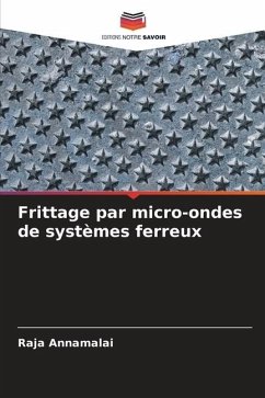 Frittage par micro-ondes de systèmes ferreux - Annamalai, Raja