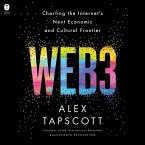 Web3: Charting the Internet's Next Economic and Cultural Frontier