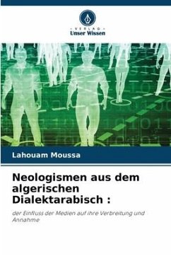 Neologismen aus dem algerischen Dialektarabisch : - Moussa, Lahouam