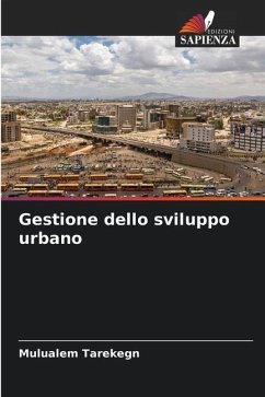 Gestione dello sviluppo urbano - Tarekegn, Mulualem