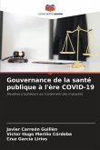 Gouvernance de la santé publique à l'ère COVID-19