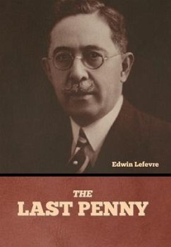 The Last Penny - Lefevre, Edwin