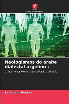 Neologismos do árabe dialectal argelino : - Moussa, Lahouam