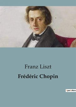 Frédéric Chopin - Liszt, Franz