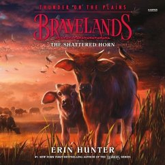Bravelands: Thunder on the Plains #1: The Shattered Horn - Hunter, Erin