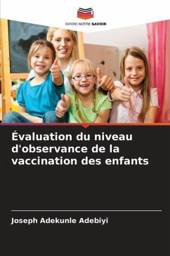 Évaluation du niveau d'observance de la vaccination des enfants - Adekunle Adebiyi, Joseph