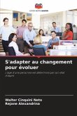 S'adapter au changement pour évoluer