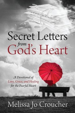 Secret Letters From God's Heart - Croucher, Melissa Jo