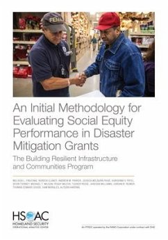 An Initial Methodology for Evaluating Social Equity Performance in Disaster Mitigation Grants: The Building Resilient Infrastructure and Communities P - Finucane, Melissa L.; Clancy, Noreen; Parker, Andrew M.
