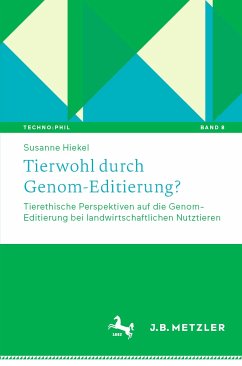 Tierwohl durch Genom-Editierung? (eBook, PDF) - Hiekel, Susanne