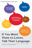 If You Want Them to Listen, Talk Their Language (eBook, ePUB)