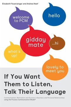 If You Want Them to Listen, Talk Their Language (eBook, ePUB) - Naef, Andrea
