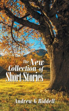 The New Collection of Short Stories - Riddell, Andrew G