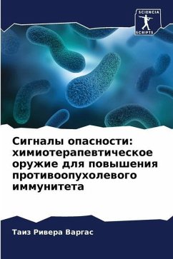 Signaly opasnosti: himioterapewticheskoe oruzhie dlq powysheniq protiwoopuholewogo immuniteta - Vargas, Taiz Riwera