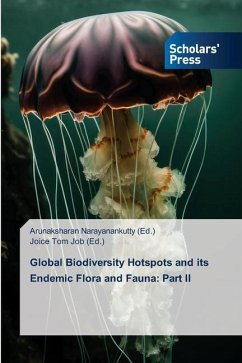 Global Biodiversity Hotspots and its Endemic Flora and Fauna: Part II