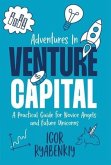 Adventures in Venture Capital