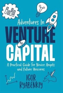 Adventures in Venture Capital - Ryabenkiy, Igor