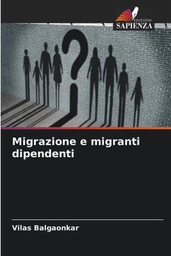 Migrazione e migranti dipendenti - Balgaonkar, Vilas