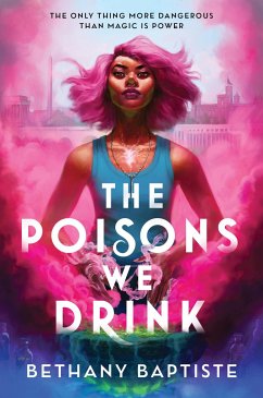 The Poisons We Drink - Baptiste, Bethany