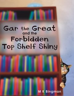 Gar the Great and the Forbidden Top Shelf Shiny - Bingman, M. K.