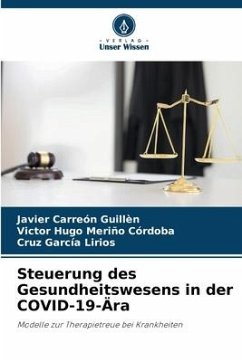Steuerung des Gesundheitswesens in der COVID-19-Ära - Carreón Guillén, Javier;Meriño Córdoba, Victor Hugo;García Lirios, Cruz