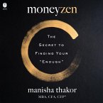 Moneyzen: The Secret to Finding Your Enough