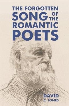 The Forgotten Song of the Romantic Poets - Jones, David C.
