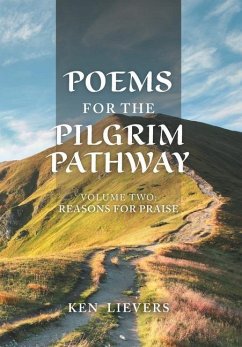 Poems for the Pilgrim Pathway, Volume Two - Lievers, Ken